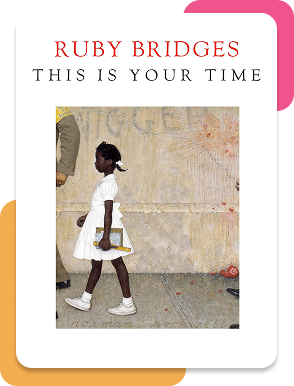 Ruby Bridges This is Your Time Book