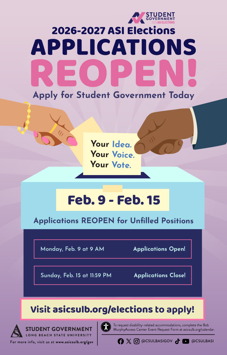 ASI Student Government Elections 2026 - 27: Applications Reopen!
Feb. 9 to 15
Online Flier
