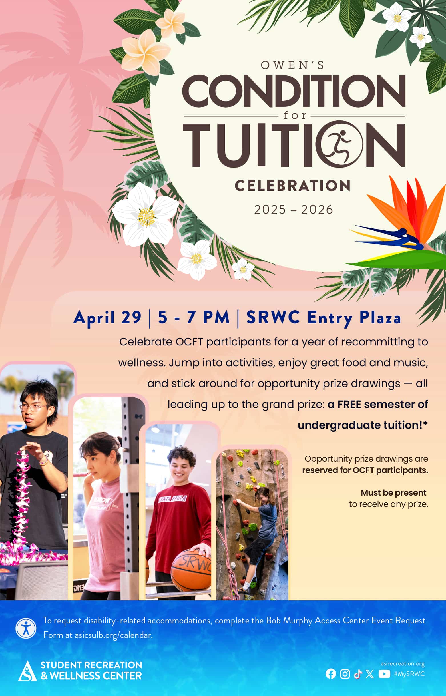 Owen's Condition for Tuition CelebrationApril 295 to 7 p.m.SRWC Entry Plaza